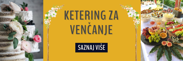 Ketering za venčanje Beograd, Novi Sad